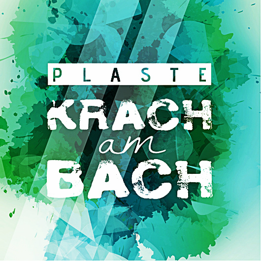 cover plaste @ krach am bach
